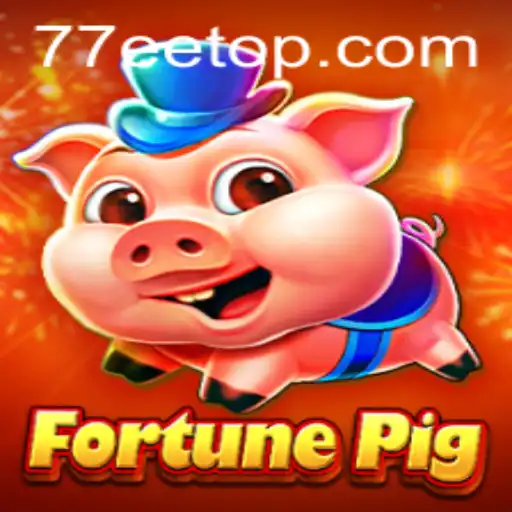 FortunePig: Descubra o Novo Jogo de Sucesso da 77EE.COM