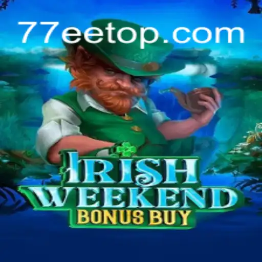 Explorando o Fascinante Mundo de IrishWeekendBonusBuy: Regras, Estratégias e Diversão